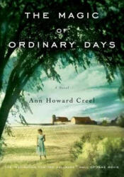 The Magic of Ordinary Days - Ann Howard Creel (ISBN: 9780143119951)