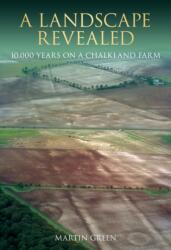 A Landscape Revealed (ISBN: 9780752414904)