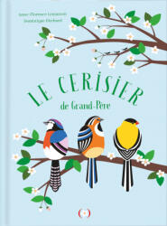 Le cerisier de Grand-Père - Ehrhard, Lemasson (ISBN: 9782361936075)