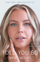 Told You So - NEELEY MAYCI (ISBN: 9781668099933)