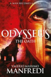 Odysseus: The Oath - Valerio Massimo Manfredi (ISBN: 9781447231707)