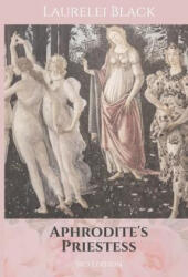 Aphrodite's Priestess - Laurelei Black (ISBN: 9781956765137)