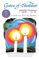Gates of Shabbat: A Guide for Observing Shabbat - Mark Dov Shapiro, Neil Waldman (ISBN: 9780881232691)