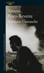 Territorio comanche - Arturo Pérez-Reverte (ISBN: 9788420450643)