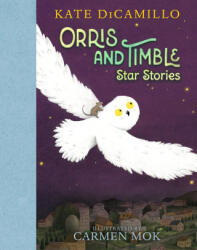 Orris and Timble: Star Stories - Carmen Mok (ISBN: 9781536227581)