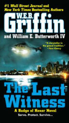 The Last Witness - W. E. B. Griffin, William E. Butterworth (ISBN: 9780515154658)