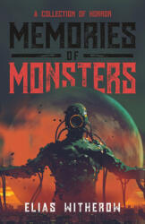 Memories of Monsters - Elias Witherow (2023)