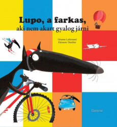 Lupo, a farkas, aki nem akart gyalog járni (2016)