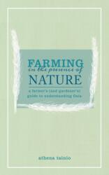 Farming in the Presence of Nature (ISBN: 9781601731364)