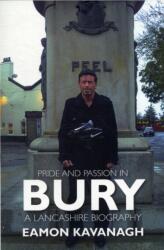 Pride & Passion in Bury (ISBN: 9781780911625)