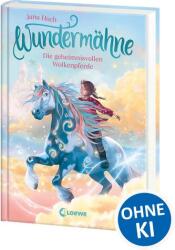 Wundermähne (Band 5) - Die geheimnisvollen Wolkenpferde (ISBN: 9783743224865)