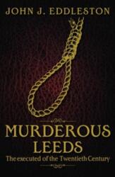 Murderous Leeds (ISBN: 9781859839355)