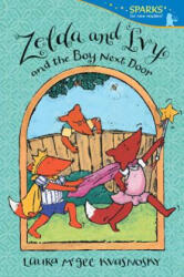 Zelda and Ivy and the Boy Next Door - Laura McGee Kvasnosky (ISBN: 9780763671822)