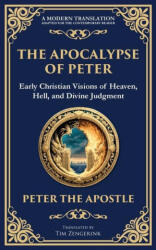 The Apocalypse of Peter - Tim Zengerink (ISBN: 9781804216101)