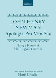 Apologia Pro Vita Sua - Cardinal John Henry Newman (ISBN: 9780198118404)