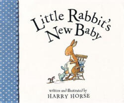 Little Rabbit's New Baby - Harry Horse (ISBN: 9781561459155)