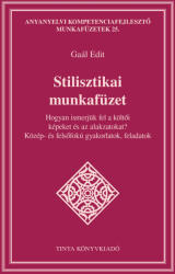 Stilisztika munkafüzet (ISBN: 9789634092711)