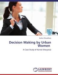 Decision Making by Urban Women (ISBN: 9783659332395)