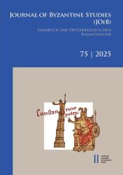 Journal of Byzantine Studies, Vol. 75/2025 / Jahrbuch der Österreichischen Byzantinistik, Band 75/2025 (ISBN: 9783700151425)