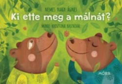 Ki ette meg a málnát? (ISBN: 9789631195224)