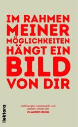 Im Rahmen meiner Möglichkeiten hängt ein Bild von dir (ISBN: 9783954612888)