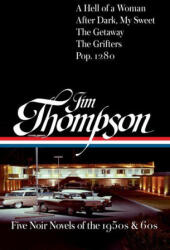 Jim Thompson: Five Noir Novels of the 1950s & 60s (ISBN: 9781598538434)