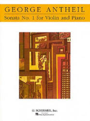 Violin Sonata No. 1: Violin and Piano - Antheil George, George Antheil (ISBN: 9780793557004)