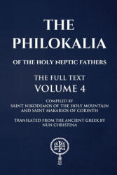The Philokalia Volume 4 - Saint Makarios of Corinth, Nun Christina (ISBN: 9781445233413)