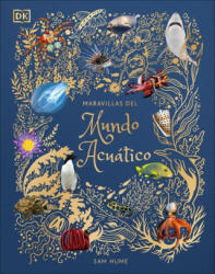 Maravillas del Mundo Acuático - Hume, Sam (ISBN: 9780744089219)