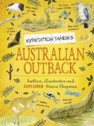 Expedition Diaries: Australian Outback - Simon Chapman (ISBN: 9781445156842)