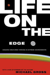 Life On The Edge - Michael Gross (ISBN: 9780738204451)
