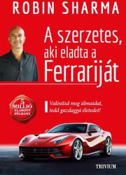 A szerzetes aki eladta a Ferrariját (ISBN: 9786155334139)