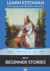 Learn Estonian with Beginner Stories - Oskar Kallas, Bermuda Word HypLern, Kees Van den End (ISBN: 9781834251103)