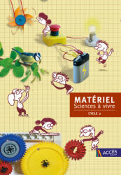Matériel Sciences à vivre Cycle 2 - Legoll, Brach, Lagraula (ISBN: 9782909295183)