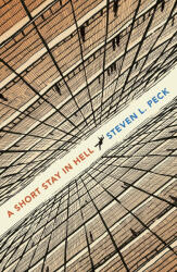 Steven L. Peck: Steven L. Peck: A Short Stay in Hell (ISBN: 9781807840594)
