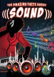 Amazing Facts About Sound (ISBN: 9781618102423)