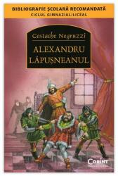ALEXANDRU LĂPUȘNEANUL (ISBN: 9786068668055)