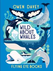 Wild About Whales (ISBN: 9781838742300)