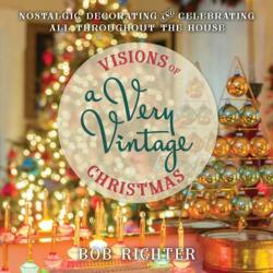 Visions of a Very Vintage Christmas (ISBN: 9781493092567)