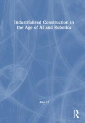 Industrialized Construction in the Age of AI and Robotics (ISBN: 9781041139027)