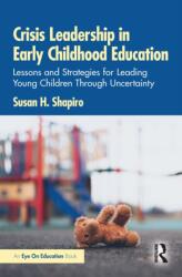 Crisis Leadership in Early Childhood Education (ISBN: 9781041129882)