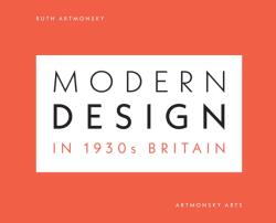 Modern Design in 1930s Britain (ISBN: 9781738501632)