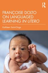 Francoise Dolto on Languaged Learning in Utero (ISBN: 9781041270607)