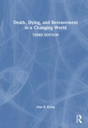 Death, Dying, and Bereavement in a Changing World (ISBN: 9781032868288)