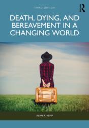 Death, Dying, and Bereavement in a Changing World (ISBN: 9781032867427)