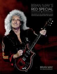 Brian May's Red Special: The Story of the Home-Made Guitar That Rocked Queen and the World - Brian May, Simon Bradley (2014)