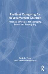 Resilient Caregiving for Neurodivergent Children (ISBN: 9781032963303)