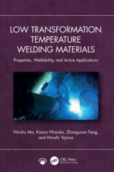 Low Transformation Temperature Welding Materials (ISBN: 9781032944838)