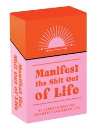 Manifest the Shit Out of Life (ISBN: 9781837999385)