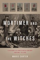 Mortimer and the Witches (ISBN: 9781531513535)
